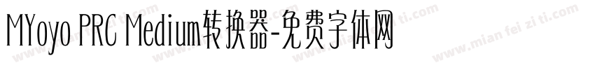 MYoyo PRC Medium转换器字体转换